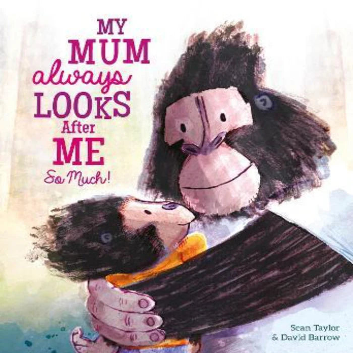 My Mum Always Looks After Me So Much - Picture Book