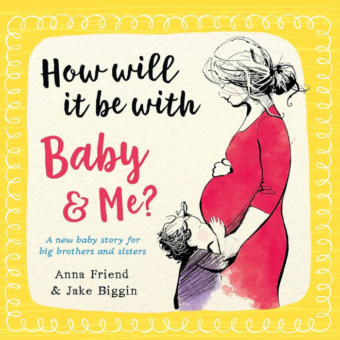 How Will It Be With Baby & Me? - Picture Book