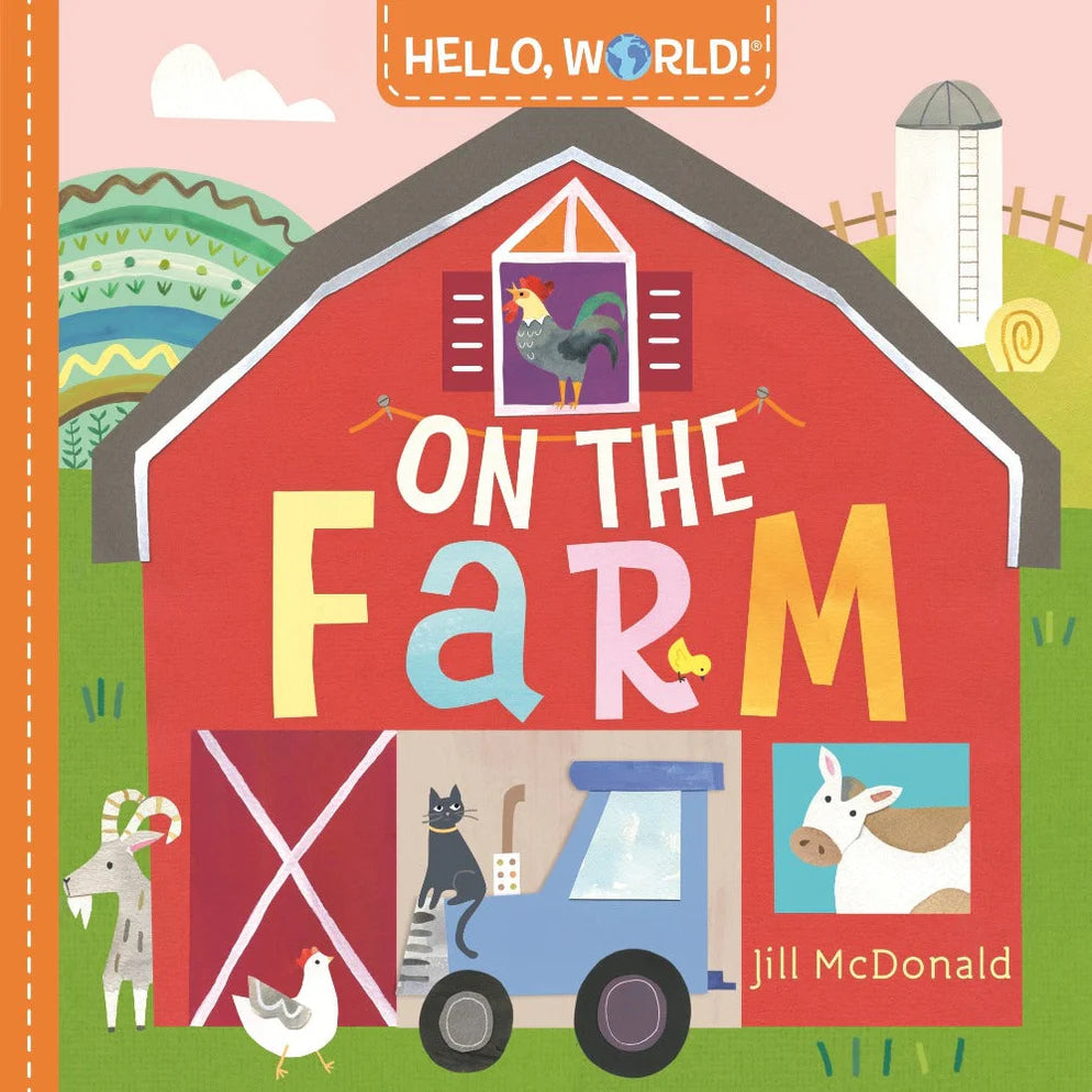 Hello, World! On The Farm - Board Book