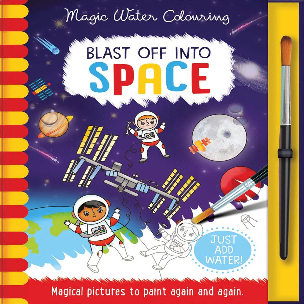 Blast Off Into Space - Magic Water Colouring Book