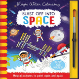 Blast Off Into Space - Magic Water Colouring Book